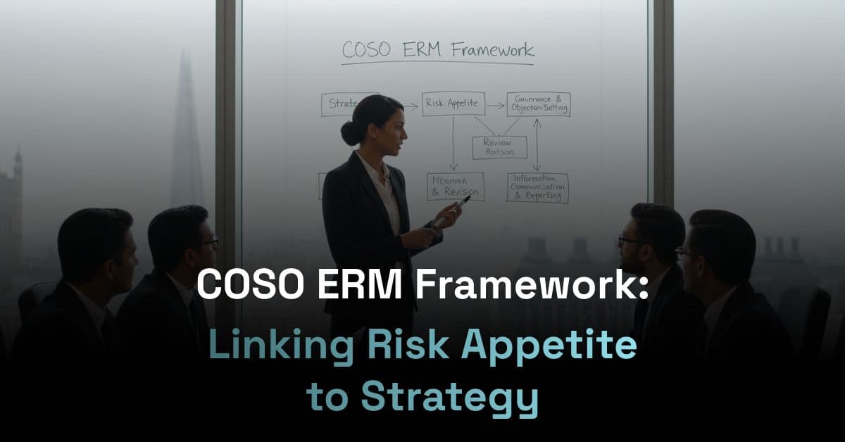COSO ERM Framework: Linking Risk Appetite to Strategy